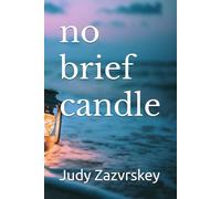 no brief candle