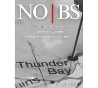 NO|BS Foodservice + Hospitality Reports: Thunder Bay, Ontario Restaurant Opportunities