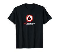 No Bullshit Think Before Talking Provocative Statement T-Shirt