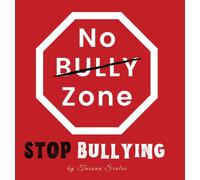No Bully Zone Stop Bullying