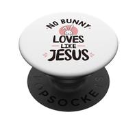 No Bunny Loves like Jesus PopSockets Adhesive PopGrip
