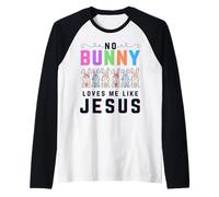 No Bunny Loves me Like Jesus Christian Easter Rabbit Kids Raglan Baseball Tee