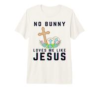 No Bunny Loves Me Like Jesus Christian Funny Easter Boy Girl Premium T-Shirt