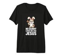 No Bunny Loves Me Like Jesus Cute Easter Bunny Premium T-Shirt