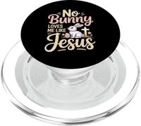 No Bunny Loves Me Like Jesus Cute Easter PopSockets PopGrip for MagSafe