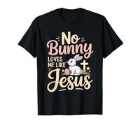 No Bunny Loves Me Like Jesus Cute Easter T-Shirt