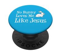 No Bunny Loves Me Like Jesus Easter Religious PopSockets Adhesive PopGrip