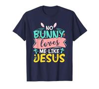 No Bunny Loves Me Like Jesus T-Shirt