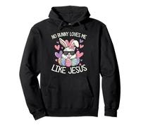 No Bunny Loves Me Likes Jesus Christian Happy Easter Sunday Pullover Hoodie