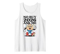 No Buy 2026 Ask Me Humor Spend Challenge Tank Top