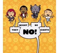 No! by They Might Be Giants (2002-06-11)