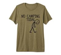 No Camping Today Funny Stick Figure Outdoor Mood Premium T-Shirt