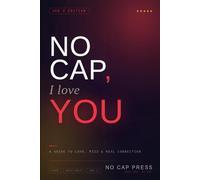 No Cap, I Love You: A Gen Z Guide to Love, Rizz, and Real Connection
