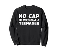 No Cap I'm Officially A Teenager Funny Gen A Slang Sweatshirt