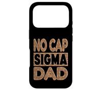 NO CAP SIGMA DAD - Alpha Mindset Father Design Case for iPhone 17 Pro