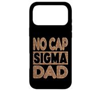 NO CAP SIGMA DAD - Alpha Mindset Father Design Case for iPhone 17 Pro Max