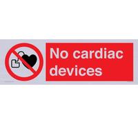 No cardiac devices Sign - 600x200mm - L62
