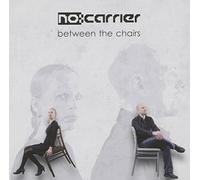 no:carrier - Between The Chairs