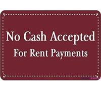 No Cash Accepted for Rent Payments Feature Department Sign Courtyard decoration, Outdoor & Indoor 8"x12"