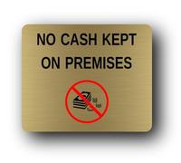 No cash kept on premises security notice Sign - 11.5x9.5cm Brushed Aluminium
