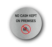 No cash kept on premises security notice Sign - 9.5x9.5cm Brushed Aluminium