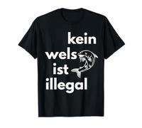 No catfish is illegal | Wels Lives Matter T-Shirt