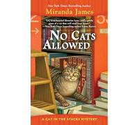 No Cats Allowed : A Cat in the Stacks Mystery
