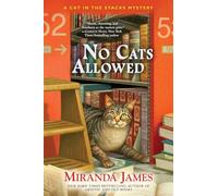 No Cats Allowed : A Cat in the Stacks Mystery (Cat in the Stacks Mysteries)