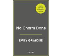 No Charm Done: the cosy small-town witchy romance every Gilmore Girls fan needs, new for 2026: Book 3 (Oak Haven Witches)
