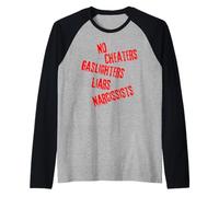 NO CHEATERS, GASLIGHTERS, Liars, NARCISSISTS! Raglan Baseball Tee