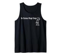 No Chicken Wings Today Fun Humor for Wing night off Tank Top
