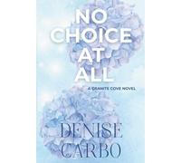 No Choice At All: 3 (Granite Cove)