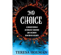 No Choice: Finding Truth In the Dark: 2 (The Chronicles of the Shadowlands)