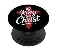 No Christian King But Christ Cross God Jesus Faith PopSockets Adhesive PopGrip