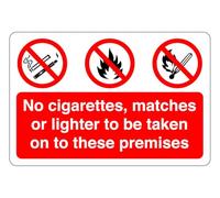 No cigarettes, matches or lighter to be taken on these premises : safety signage - 1.2mm Rigid plastic for indoor/outdoor usage (300mm x 200mm) Viewing Distance within 7m.