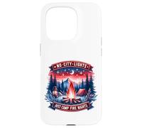No City Lights Just Camp Fire Nights Hiking Nature Case for iPhone 15 Pro