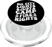 No City Lights Just Campfire Nights - Camping PopSockets PopGrip for MagSafe