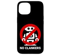 No Clankers Anti-AI No Artificial Intelligence No Automation Case for iPhone 15