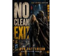 No Clean Exit: BIG LETTER EDITION: 4 (An Open Contract Novel)