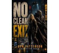 No Clean Exit: Trust is a Liability: 3 (An Open Contract Novel)