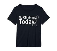 No Climbing Today T-Shirt, Women's Plus, Black, 1X