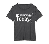 No Climbing Today T-Shirt, Women's Plus, Dark Heather Grey, 1X