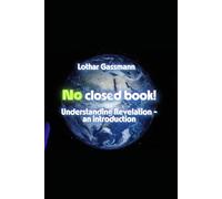 No Closed Book!: Understanding Revelation - an Introduction