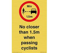 No closer than 1.5m when passing cyclists Sign - 100x150mm - A6P