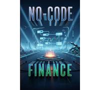 No-Code Finance: Automated Systems for Freedom,Launch Micro-SaaS, Track Expenses, & Build Passive Income without Code (sustainability initiatives for managers)