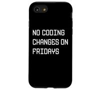No Coding Changes on Fridays - Funny Developer Rule Case for iPhone SE (2020) / 7/8