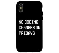 No Coding Changes on Fridays - Funny Developer Rule Case for iPhone X/XS