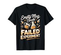 No Coffee Equals Failed Experiment Science Teacher T-Shirt