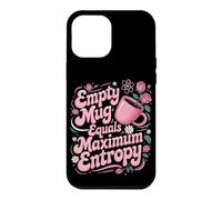 No Coffee Equals Maximum Entropy Case for iPhone 12 Pro Max