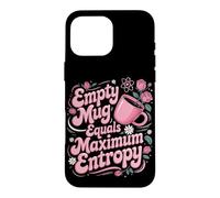 No Coffee Equals Maximum Entropy Case for iPhone 16 Pro Max